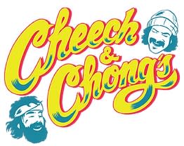 Cheech &Chong